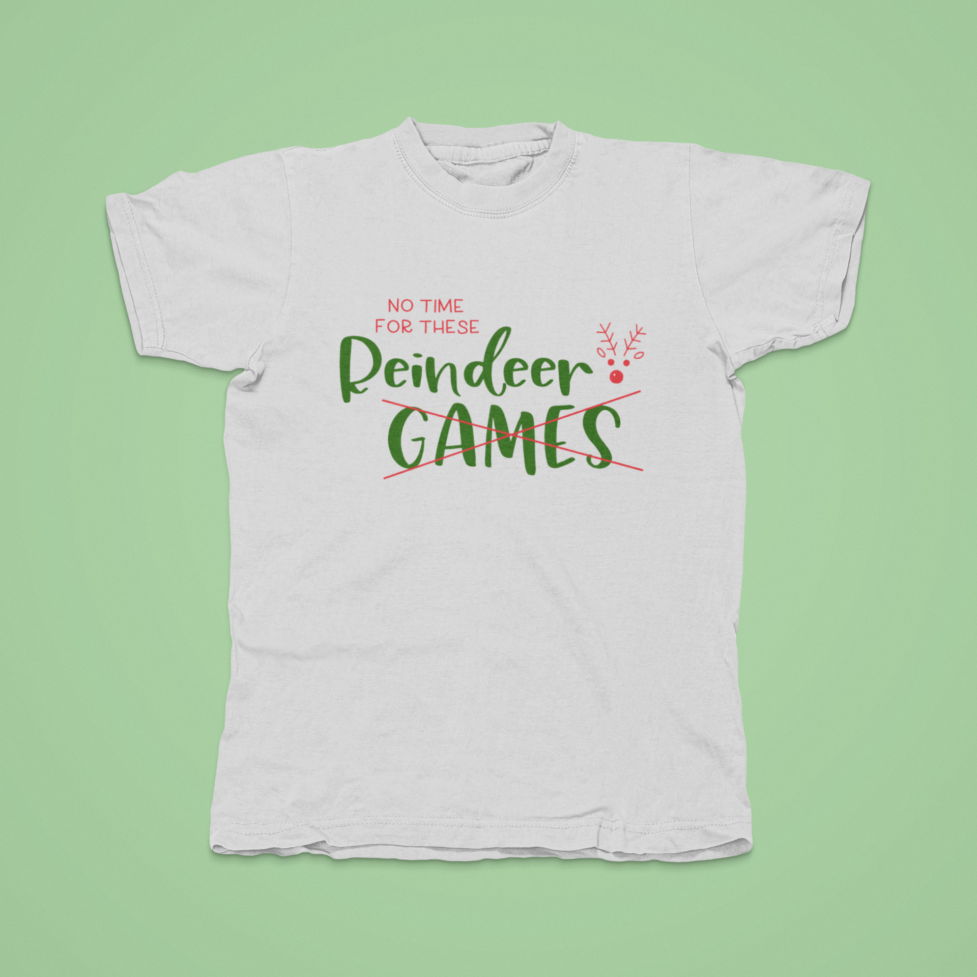 "No Reindeer Games" Shirt