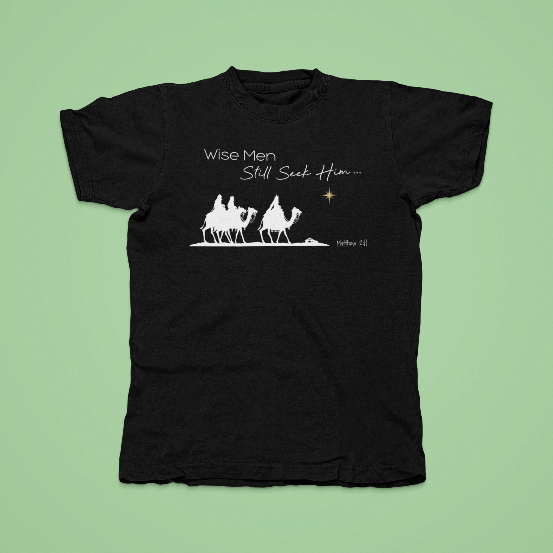 "Wise Men Seek Him" Shirt
